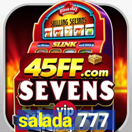 salada 777